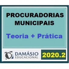 PROCURADORIAS ESTADUAIS E MUNICIPAIS - DAMÁSIO 2020.2 - TEORIA + PRÁTICA