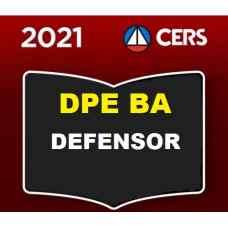 DPE BA - DEFENSOR PÚBLICO DA BAHIA - DPEBA - (CERS 2021)