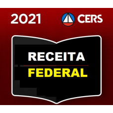 RECEITA FEDERAL - AUDITOR E ANALISTA - CERS 2021