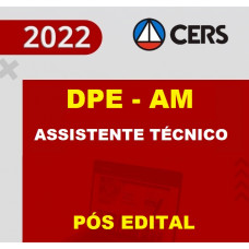 DPE AM - ASSISTENTE TÉCNICO DA DEFENSORIA PÚBLICA DO AMAZONAS - DPEAM - RETA FINAL - PÓS EDITAL - CERS 2022
