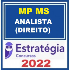 MP MS - ANALISTA - DIREITO - ESTRATEGIA 2022