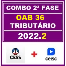 COMBO 2 em 1 - OAB 2ª FASE XXXVI (36) - DIREITO TRIBUTÁRIO - CERS + CEISC - 2022 - AGORA VOCÊ PASSA!
