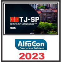 TJ SP (ESCREVENTE TÉCNICO JUDICIÁRIO) PÓS EDITAL - ALFACON 2023