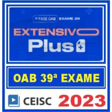 OAB 39 - CEISC EXTENSIVO PLUS - 1ª FASE XXXIX (39) - TEORIA E QUESTÕES - 2023