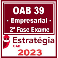 OAB 2ª FASE XXXIX (39) - DIREITO EMPRESARIAL - ESTRATÉGIA 2023