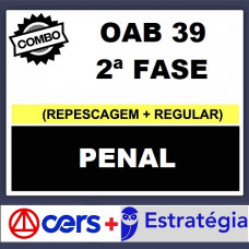 COMBO - OAB 2ª FASE XXXIX (39) - DIREITO PENAL - CERS + ESTRATÉGIA 2023