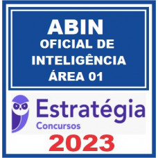 ABIN - OFICIAL DE INTELIGÊNCIA - ÁREA 1 - PACOTE COMPLETO - ESTRATEGIA 2023