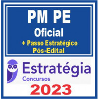 PM PE - OFICIAL - PMPE – ESTRATÉGIA 2023 - COMPLETO + PASSO ESTRATÉGICO - PÓS EDITAL