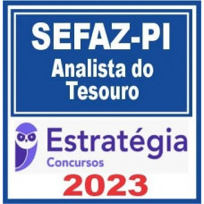 SEFAZ PI - ANALISTA DO TESOURO - ESTRATÉGIA 2023
