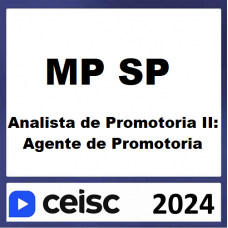MP SP  - ANALISTA DE PROMOTORIA II: AGENTE DE PROMOTORIA - MPSP - CEISC 2024