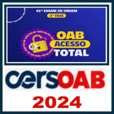 OAB 41 - 1ª FASE - ACESSO TOTAL - CERS - 41º EXAME DE ORDEM - 2024