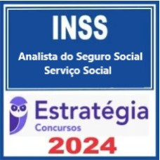 INSS (Analista do Seguro Social - Serviço Social) Pacote Estratégia 2024