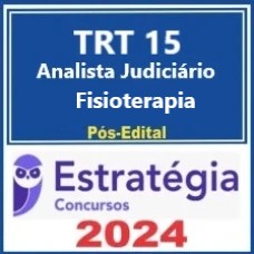 TRT Campinas 15ª Região (Analista Judiciário - Fisioterapia) Pacote - 2024 (Pós-Edital)