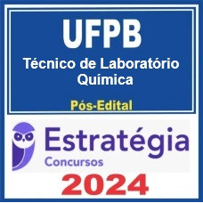 UFPB (Técnico de Laboratório - Química - Pós Edital – Estratégia 2024