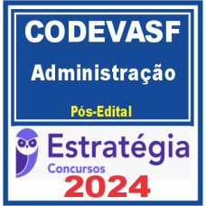 CODEVASF (Administração) Pós Edital – Estratégia 2024