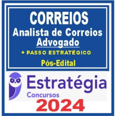 Correios (Analista de Correios – Advogado + PASSO) - PÓS EDITAL - ESTRATÉGIA - 2024