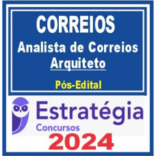 Correios (Analista de Correios – Arquiteto) Pós Edital – Estratégia 2024