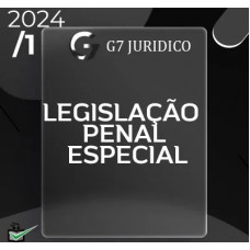 CURSO LEGISLAÇÃO PENAL ESPECIAL - LPE - G7 JURÍDICO 2024
