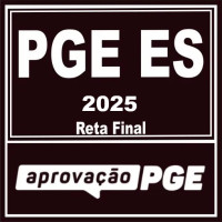 RETA FINAL - PGE ES  - APROVAÇÃO PGE 2025