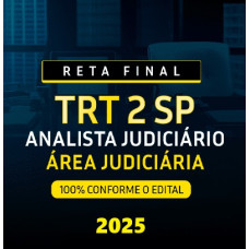 RETA FINAL TRT SP - ANALISTA JUDICIÁRIO - ÁREA JUDICIÁRIA - TRT 2 - SÃO PAULO ESCOLA TRABALHISTA
