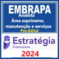 EMBRAPA - Analista - Área Suprimento, Manutenção e Serviços - Subárea: Administrativo, Suprimento, Manutenção e Serviços) Pacote - 2024 (Pós-Edital)