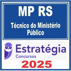 MP RS (Técnico do Ministério Público) Estratégia 2025