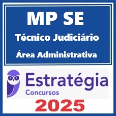 MP-SE ( Técnico do Ministério Público - Área Administrativa ) Pacote – Estratégia 2025