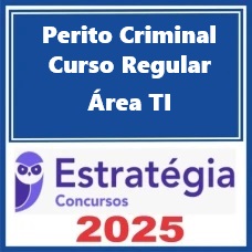 Perito Criminal - Curso Regular (Área TI) Pacote Completo 2025