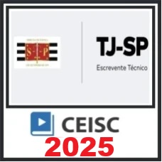 TJ SP (Escrevente Técnico Judiciário) - CEISC 2025