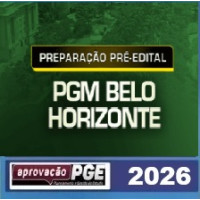PREPARAÇÃO PRÉ-EDITAL - PGM BELO HORIZONTE APROVAÇÃO PGE 2026