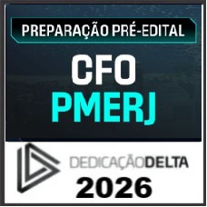 PREPARAÇÃO PRÉ-EDITAL CFO PMERJ -  POLÍCIA MILITAR DO RIO DE JANEIRO - DEDICAÇÃO DELTA 2026