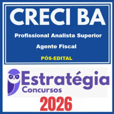 CRECI BA (Profissional Analista Superior - Agente Fiscal) - 2026 (Pós-Edital)