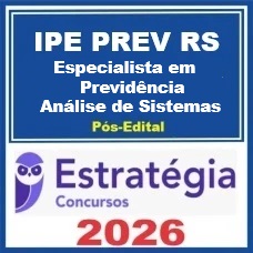IPE Prev RS (Especialista em Previdência - Análise de Sistemas) Estratégia 2026 (Pós Edital)