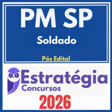 PM SP (Soldado) Pós Edital – Estratégia 2026