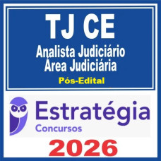TJ CE (Analista Judiciário - Área Judiciária)  - 2026 (Pós-Edital)