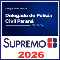 DPC PR (Delegado de Polícia Civil Paraná) Supremo Tv 2026