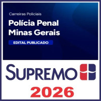 PP MG (Polícia Penal de Minas Gerais)  - SUPREMO 2025 PÓS EDITAL