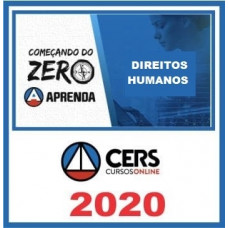 DIREITOS HUMANOS - Começando do Zero - CERS 2020